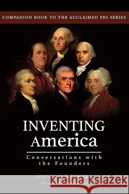 Inventing America-Conversations with the Founders Milton J. Nieuwsma 9781899694907 Brick Tower Press - książka