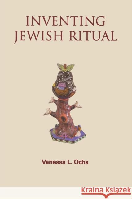 Inventing Jewish Ritual Vanessa L. Ochs Riv-Ellen Prell 9780827608344 Jewish Publication Society of America - książka