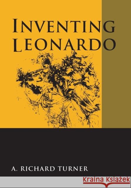 Inventing Leonardo A. Richard Turner 9780520089389 University of California Press - książka