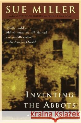 Inventing the Abbotts Sue Miller 9780060929978 Harper Perennial - książka