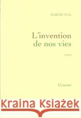 Invention de nos vies Tuil, Karine 9782246807520 Grasset - książka