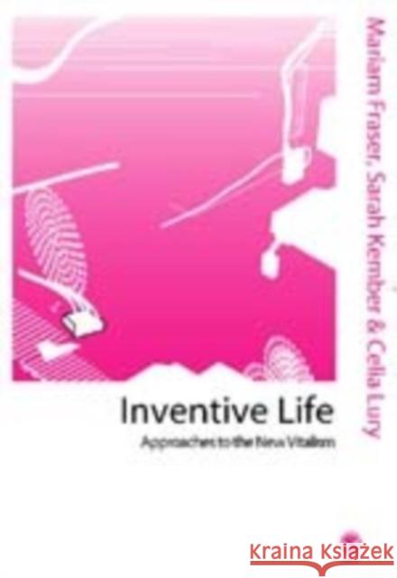 Inventive Life: Approaches to the New Vitalism Fraser, Mariam 9781412920360 Sage Publications - książka