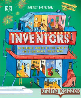 Inventors: Incredible Stories of the World's Most Ingenious Inventions Winston, Robert 9781465492289 DK Publishing (Dorling Kindersley) - książka