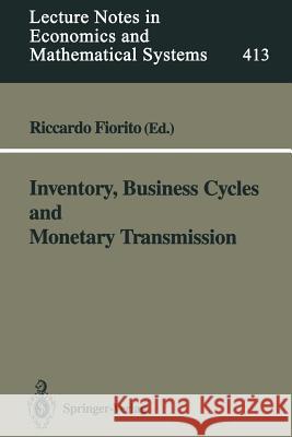 Inventory, Business Cycles and Monetary Transmission Riccardo Fiorito 9783540579847 Springer-Verlag Berlin and Heidelberg GmbH &  - książka