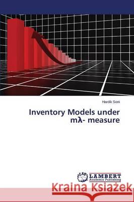 Inventory Models under mλ- measure Soni Hardik 9783659741692 LAP Lambert Academic Publishing - książka