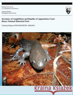Inventory of Amphibians and Reptiles of Appomattox Court House National Historical Park: Technical Report NPS/NER/NRTR-2006/056 National Park Service 9781492154136 Createspace - książka