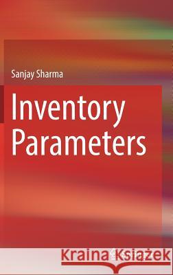 Inventory Parameters Sanjay Sharma 9789811045448 Springer - książka