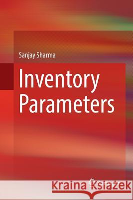 Inventory Parameters Sanjay Sharma 9789811351648 Springer - książka