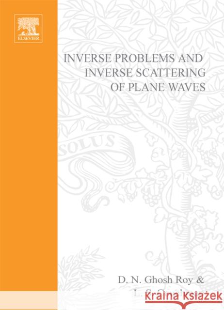 Inverse Problems and Inverse Scattering of Plane Waves Ghosh Roy, Dilip N., Couchman, L. S. 9780122818653 Academic Press - książka