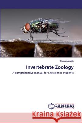 Invertebrate Zoology Jawale, Chetan 9786202516006 LAP Lambert Academic Publishing - książka