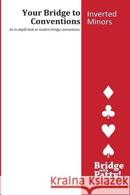 Inverted Minors Patty Tucker 9780615911717 Bridge with Patty - książka