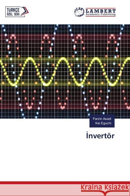 Invertör Asadi, Farzin; Eguchi, Kei 9786139832477 LAP Lambert Academic Publishing - książka