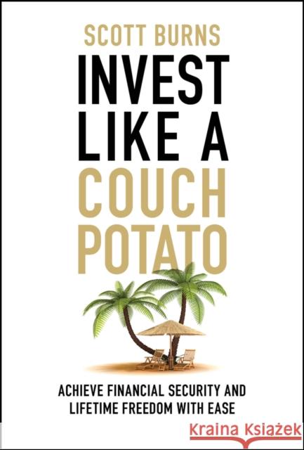 Invest Like a Couch Potato Scott (Morningstar) Burns 9781394366866 Wiley - książka