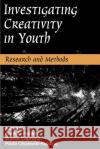 Investigating Creativity In Youth-Research and Methods  9781572731271 Hampton Press