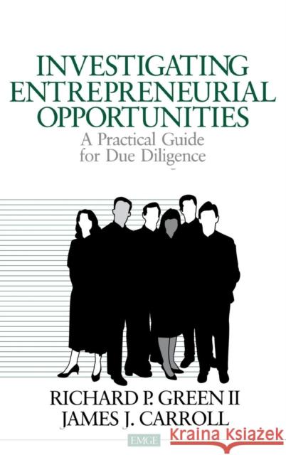 Investigating Entrepreneurial Opportunities: A Practical Guide for Due Diligence Green, Richard P. 9780803959415 Sage Publications - książka