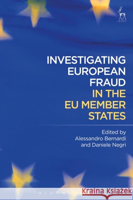 Investigating European Fraud in the Eu Member States Daniele Negri 9781509903597 Hart Publishing - książka
