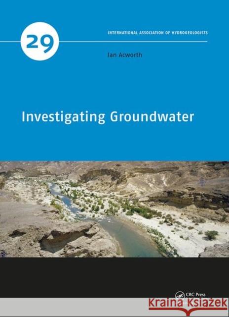 Investigating Groundwater Ian Acworth 9781138542495 CRC Press - książka