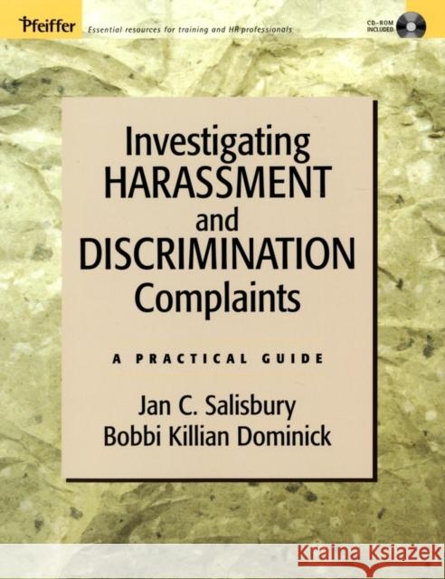 Investigating Harassment and Discrimination Complaints: A Practical Guide Salisbury, Jan C. 9780787968748 Pfeiffer & Company - książka