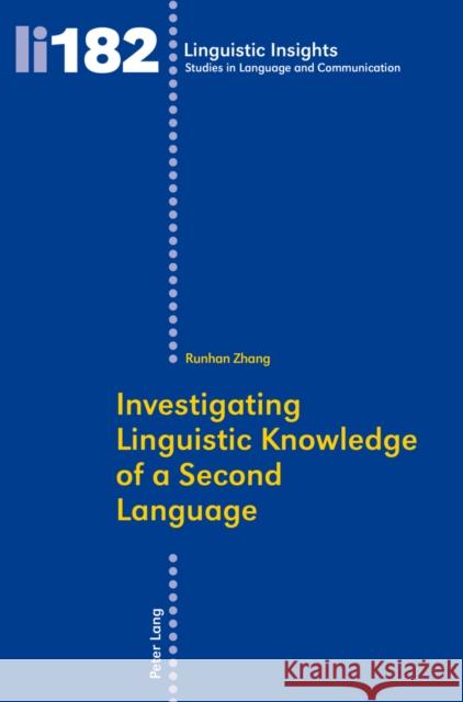 Investigating Linguistic Knowledge of a Second Language Gotti, Maurizio 9783034313308 Peter Lang AG, Internationaler Verlag der Wis - książka