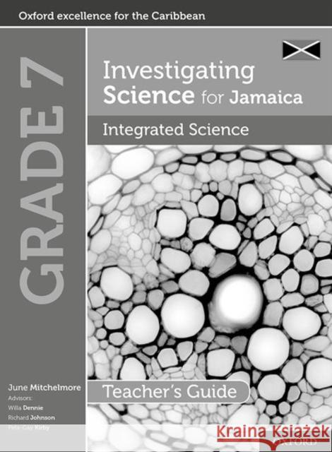 Investigating Science for Jamaica: Integrated Science Teacher Guide: Grade 7 June Mitchelmore   9780198426899 Oxford University Press - książka