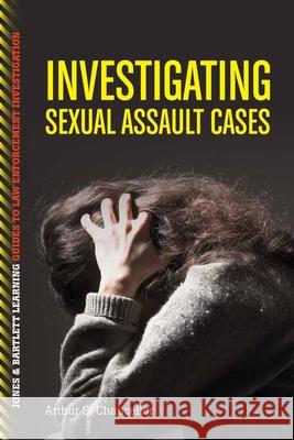 Investigating Sexual Assault Cases  Chancellar 9781449648695  - książka