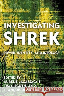 Investigating Shrek: Power, Identity, and Ideology Nieguth, T. 9780230114159 Palgrave MacMillan - książka