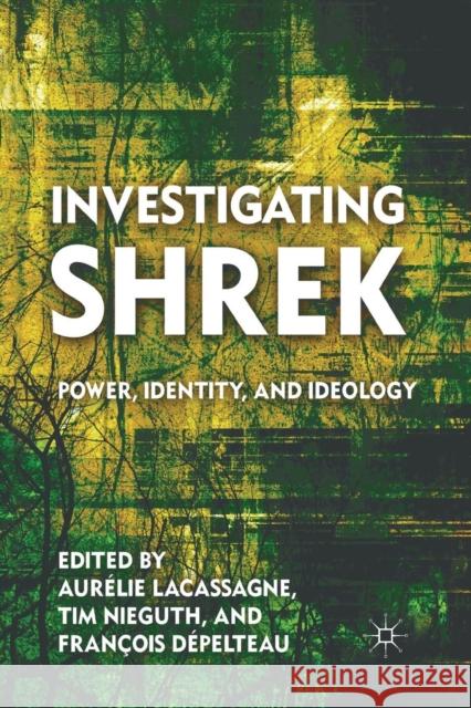 Investigating Shrek: Power, Identity, and Ideology Nieguth, T. 9781349295760 Palgrave MacMillan - książka