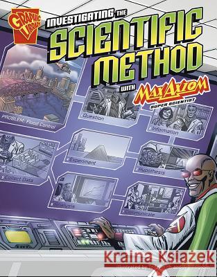 Investigating the Scientific Method with Max Axiom, Super Scientist Donald B. Lemke 9781429617604 Graphic Library - książka