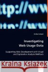 Investigating Web Usage Data Stefan Schnabl 9783836486439 VDM Verlag