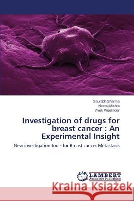 Investigation of drugs for breast cancer: An Experimental Insight Sharma Saurabh 9783659815461 LAP Lambert Academic Publishing - książka