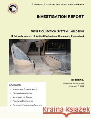 Investigation Report: Vent Collection System Explosion U. S. Chemic Hazar 9781500219512 Createspace - książka