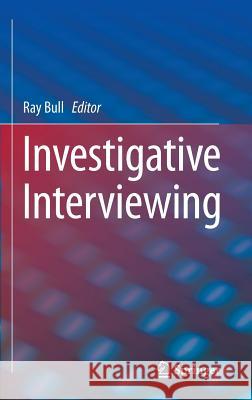 Investigative Interviewing Ray Bull 9781461496410 Springer - książka