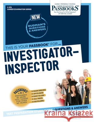 Investigator-Inspector (C-378): Passbooks Study Guide Volume 378 National Learning Corporation 9781731803788 National Learning Corp - książka