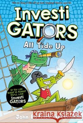 InvestiGators: All Tide Up: A Laugh-Out-Loud Comic Book Adventure! John Patrick Green 9781035015429 Pan Macmillan - książka