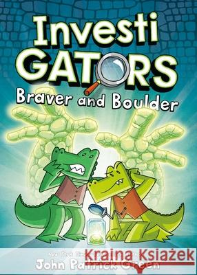 InvestiGators: Braver and Boulder Green, John Patrick 9781250220066 First Second - książka