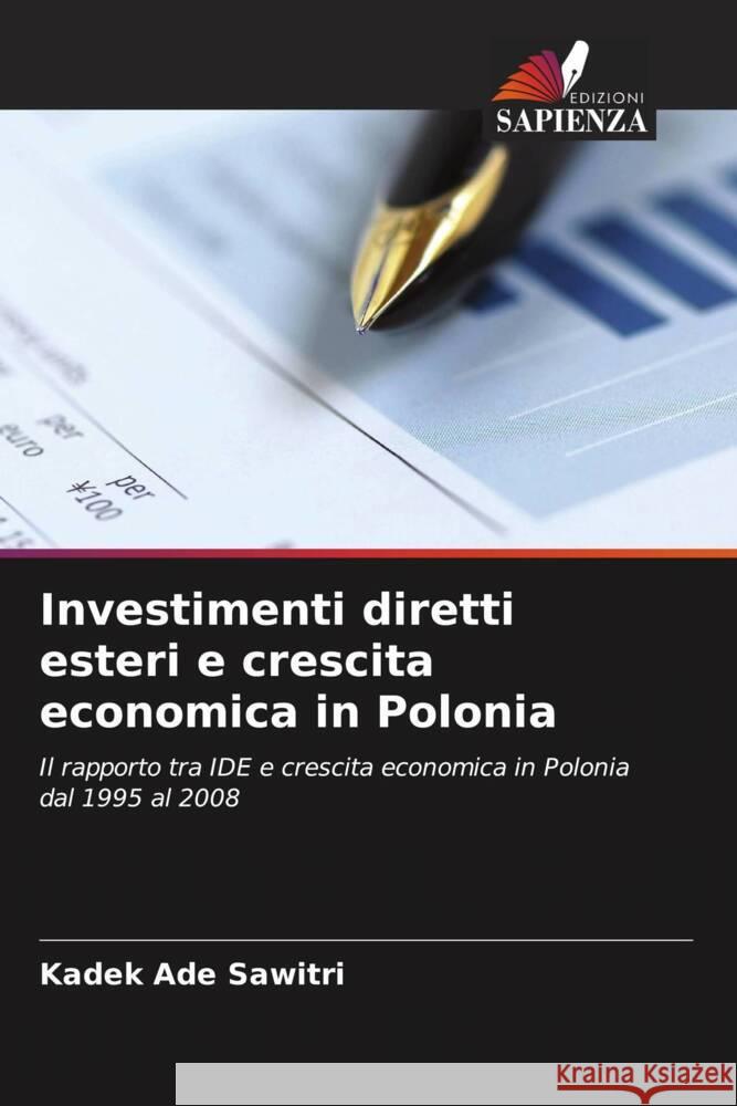 Investimenti diretti esteri e crescita economica in Polonia Sawitri, Kadek Ade 9786202932028 Edizioni Sapienza - książka