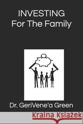 Investing for the Family Gerivene'a Green 9781980469155 Independently Published - książka