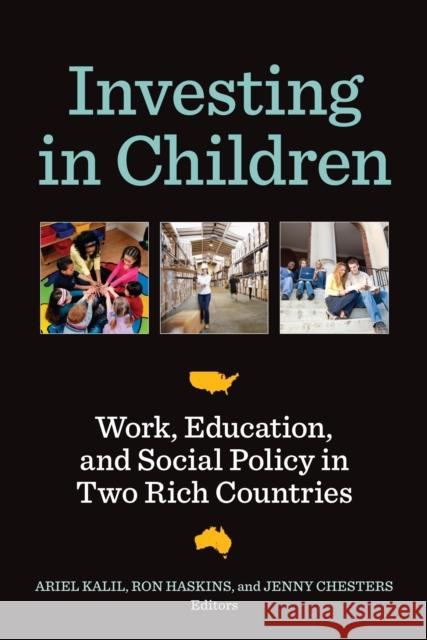 Investing in Children: Work, Education, and Social Policy in Two Rich Countries Kalil, Ariel 9780815722021  - książka