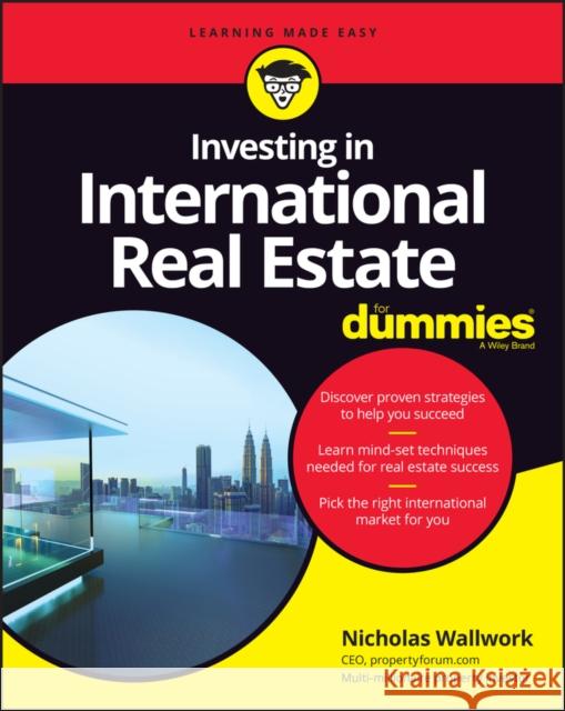 Investing in International Real Estate for Dummies Wallwork, Nicholas 9781119527527 For Dummies - książka