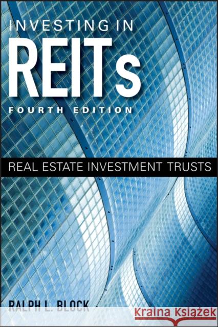 Investing in REITs: Real Estate Investment Trusts Block, Ralph L. 9781118004456 Bloomberg Press - książka
