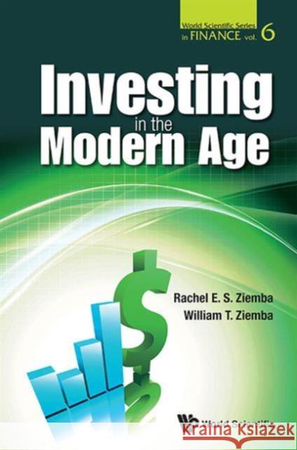 Investing in the Modern Age Ziemba, Rachel E. S. 9789814518833 World Scientific Publishing Company - książka