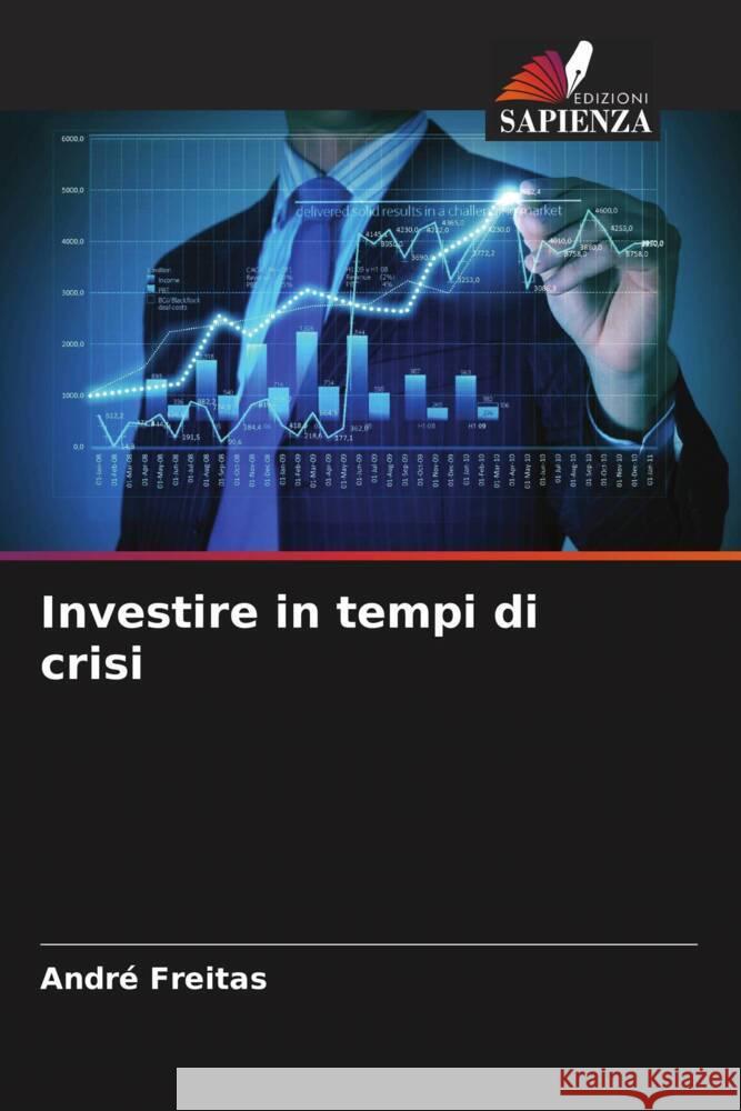 Investire in tempi di crisi Andr? Freitas 9786207375363 Edizioni Sapienza - książka