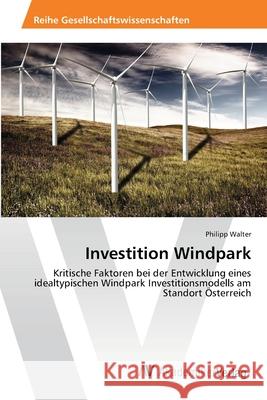 Investition Windpark Walter, Philipp 9783639458558 AV Akademikerverlag - książka