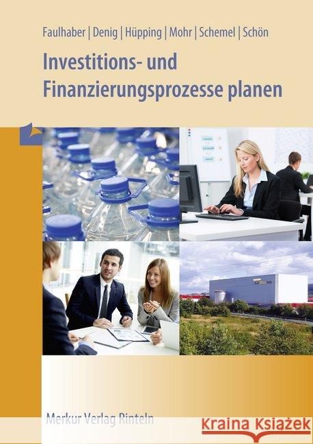 Investitions- und Finanzierungsprozesse planen  9783812010351 Merkur - książka