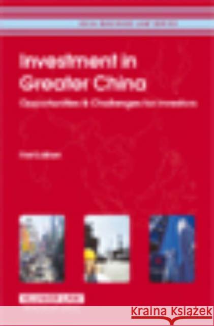 Investment in Greater China: Opportunities & Challenges for Investors Cch 9789041124258 Kluwer Law International - książka