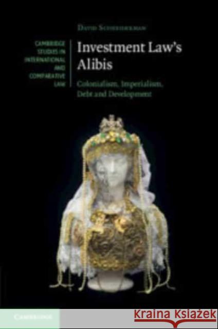 Investment Law's Alibis David (University of Toronto) Schneiderman 9781009153508 Cambridge University Press - książka