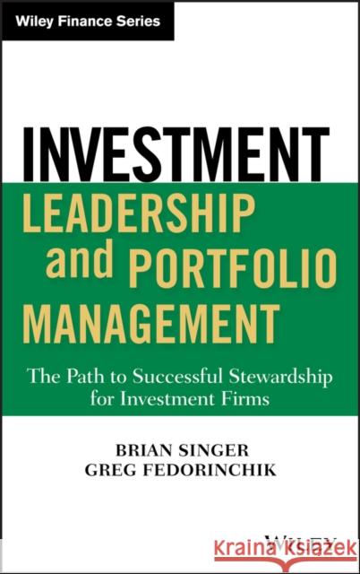Investment Leadership Singer, Brian D. 9780470435403 John Wiley & Sons - książka