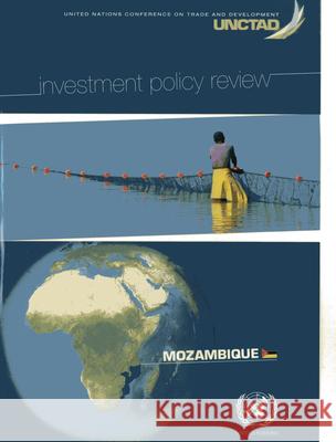 Investment Policy Review: Mozambique United Nations 9789211128543 United Nations - książka