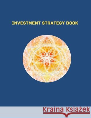 Investment Strategy Book: Best strategy to plan and record your investment Lawrence, Loren 9798703011454 Independently Published - książka