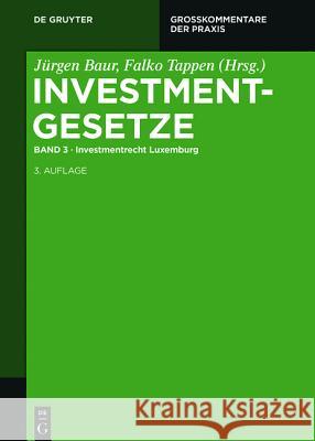 Investmentgesetz (InvG). Bd.3 : Investmentrecht Luxemburg  9783110354515 De Gruyter - książka